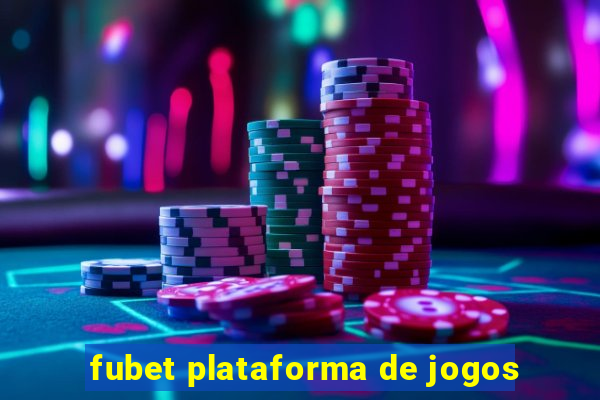 fubet plataforma de jogos